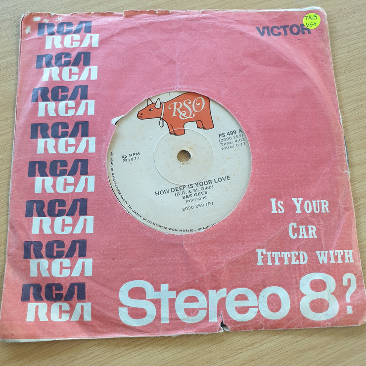 Bee Gees – How Deep Is Your Love / Can't Keep A Good Man Down - Vinyl 7" Record  (VG+)