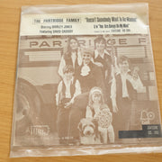 The Partridge Family – Doesn't Somebody Want To Be Wanted - Vinyl 7" Record (Fair)