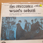 The Staccatos with Wanda Arletti - When Something's Wrong with my Baby - Vinyl 7" Record  (VG+)