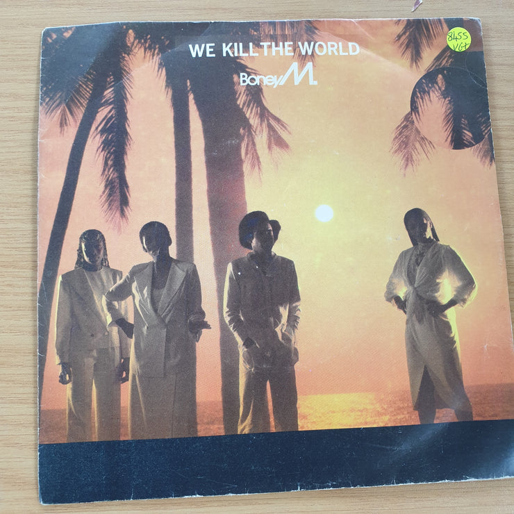 Boney M. – We Kill The World - Vinyl 7" Record (VG+)