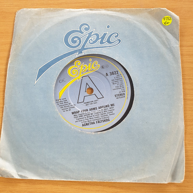 Agnetha Fältskog – Wrap Your Arms Around Me - Take Good Care Of Your Children - 7” Record (VG+)  (MWA)
