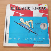 Ballistic Kisses – Wet Moment - Vinyl LP Record (VG+)