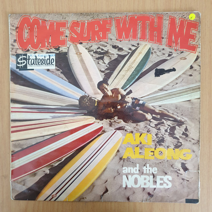 Aki Aleong And The Nobles – Come Surf With Me  ‎– Vinyl LP Record  (Fair)