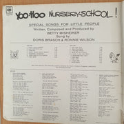 Yoo-Hoo Nursery School - Doris Brasch and Ronnie Wilson - Vinyl LP Record  (G)