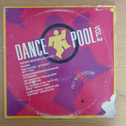 Dance Pool Vol. 2 - Vinyl LP Record  (VG-)