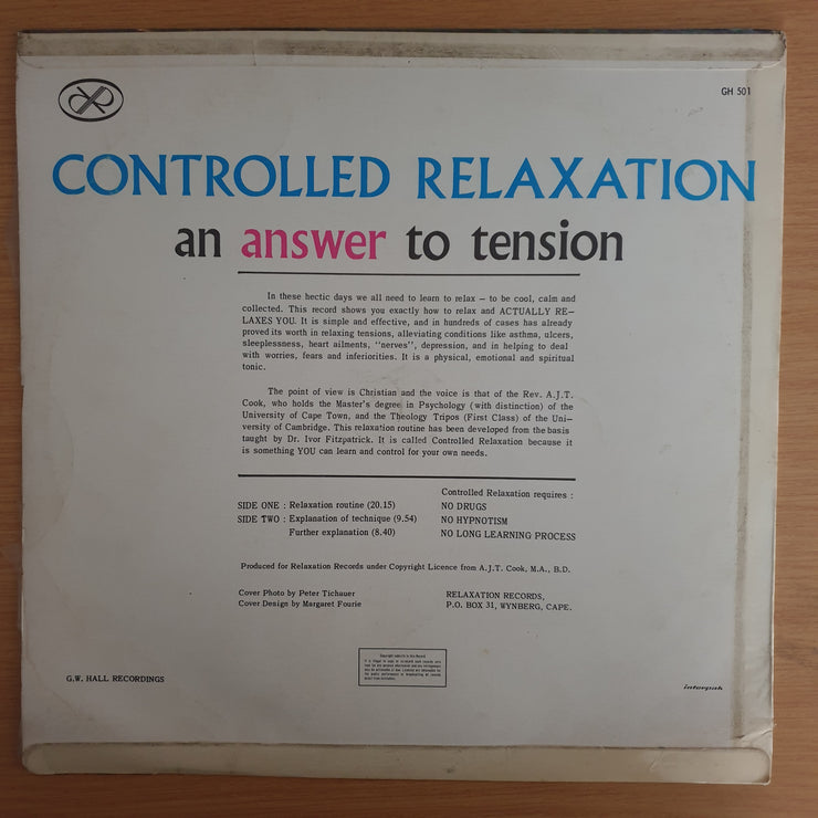 Controlled Relaxation - An Answer to Tension - Rev AJT Cook MABD - Vinyl LP Record  (VG+)