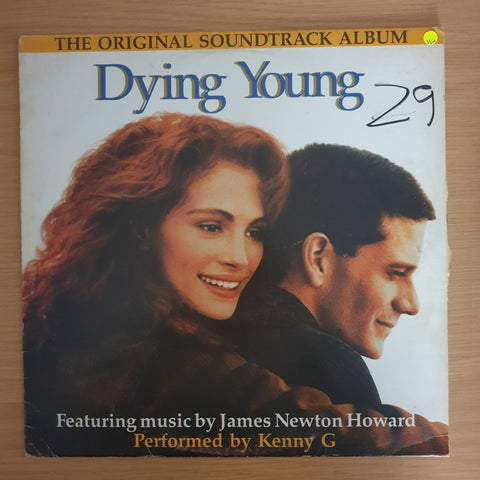 Dying Young (Original Soundtrack Album) –  Kenny G/James Newton Howard – Vinyl LP Record (VG+)