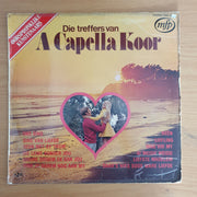 A Capella Koor - Die Treffers Van - Vinyl LP Record  (VG+)
