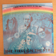 The Firesign Theatre – I Think We're All Bozos On This Bus - Vinyl LP Record (VG+)