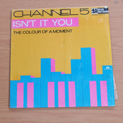 Channel 5  – Isn't It You - Vinyl LP Record  (VG+)