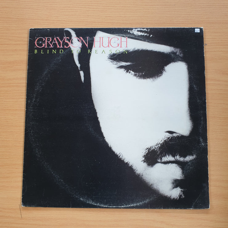 Grayson Hugh – Blind To Reason - Vinyl LP Record  (VG+)