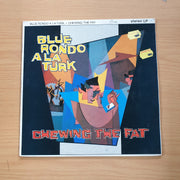 Blue Rondo À La Turk – Chewing The Fat - Vinyl LP Record (VG+)