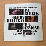 We're All Together Again For The First Time - Dave Brubeck, Gerry Mulligan, Paul Desmond, Alan Dawson, Jack Six - Vinyl LP Record  (VG)