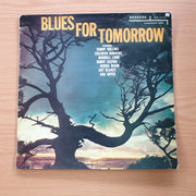Blues For Tomorrow - Vinyl LP Record  (VG)