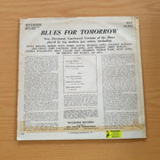 Blues For Tomorrow - Vinyl LP Record  (VG)