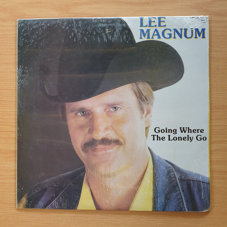 Lee Magnum - Going Where the Lonely Go -  Vinyl LP Record - Sealed