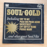 Soul for Gold - Vinyl LP Record (VG)  (verry)