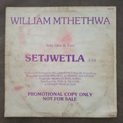 William Mthethwa – Setjwetla - Rare Promotional Vinyl LP Record (VG-) (minus)