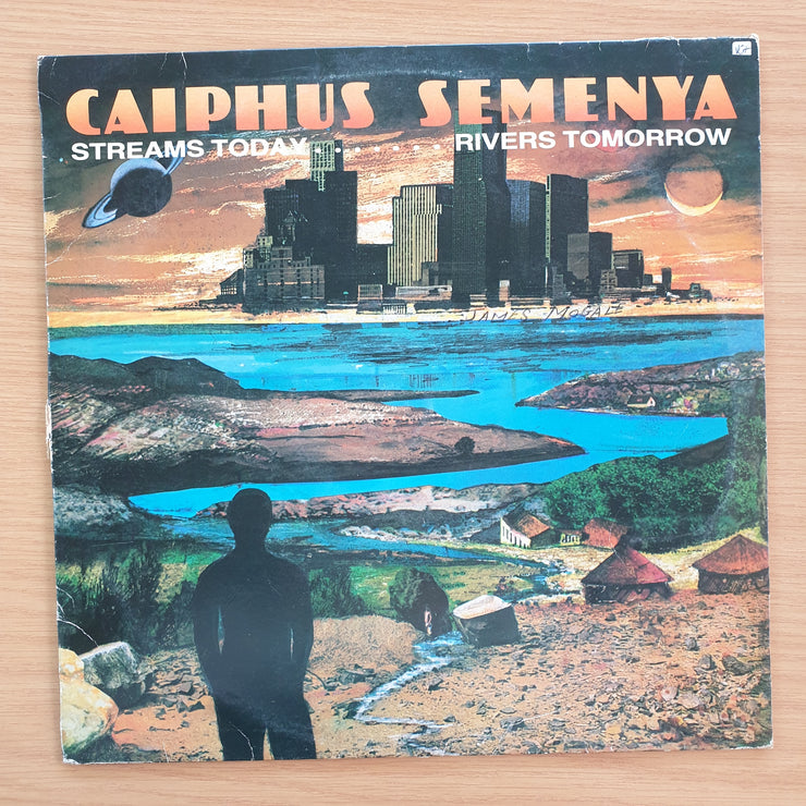 Caiphus Semenya – Streams Today, Rivers Tomorrow –  Vinyl LP Record (VG+)