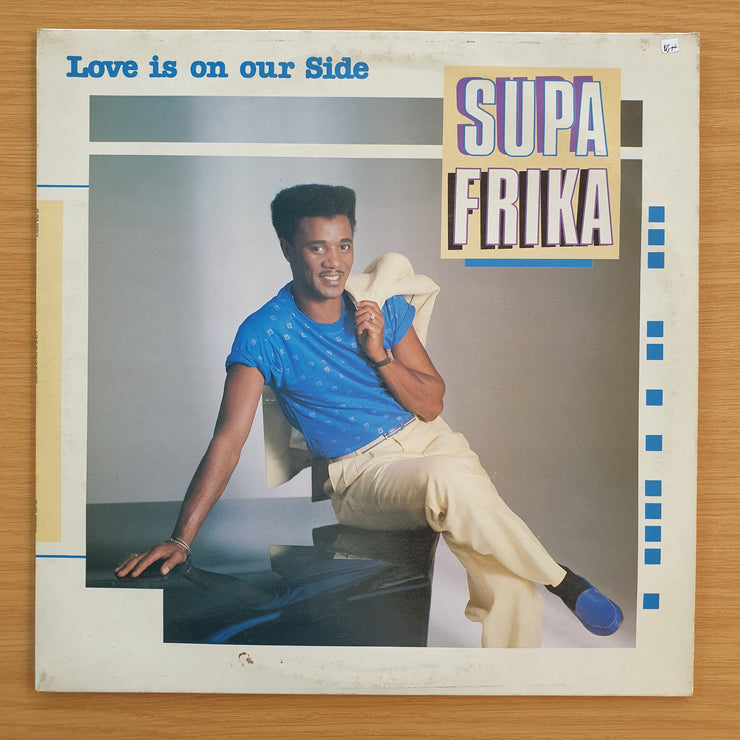 Supa Frika – Love Is On Our Side –  Vinyl LP Record (VG+)