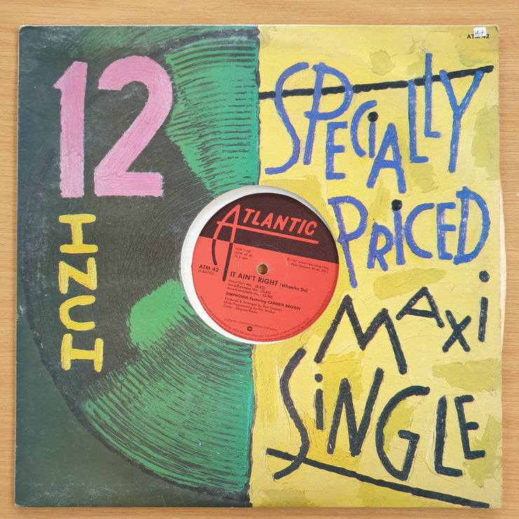 Simphonia Featuring Carmen Brown – It Ain't Right (Whatcha Do) / You And Me –  Vinyl LP Record (VG+)
