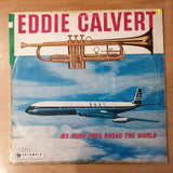 Eddie Calvert - My Horn Goes Round the World - Vinyl LP Record - Opened  - Very-Good Quality (VG)
