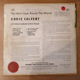 Eddie Calvert - My Horn Goes Round the World - Vinyl LP Record - Opened  - Very-Good Quality (VG)