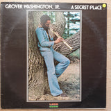 Grover Washington, Jr. ‎– A Secret Place - Vinyl LP Record - Very-Good+ Quality (VG+) - C-Plan Audio