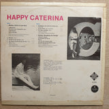 Happy Caterina -  Vinyl LP Record - Very-Good+ Quality (VG+) - C-Plan Audio