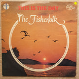 The Fisherfolk - This Is The Day -  Vinyl LP Record - Very-Good+ Quality (VG+) - C-Plan Audio
