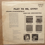 Frank Chacksfield & His Orchestra - Play To Me Gypsy - Vinyl LP Record - Opened  - Fair Quality (F) - C-Plan Audio