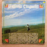 Gigliola Cinquetti ‎– Cantando Con Gli Amici - Vinyl LP Record - Opened  - Very-Good- Quality (VG-) - C-Plan Audio