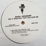 Angel Sessions ‎– Get It Right / Say That You Love Me -  Vinyl Record - Opened  - Very-Good+ Quality (VG+) - C-Plan Audio