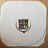 How We Roll -  Vinyl Record - Opened  - Very-Good+ Quality (VG+) - C-Plan Audio