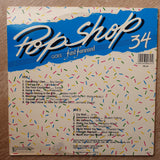 Pop Shop - Vol 34 - Vinyl LP Record - Opened  - Very-Good+ Quality (VG+) - C-Plan Audio