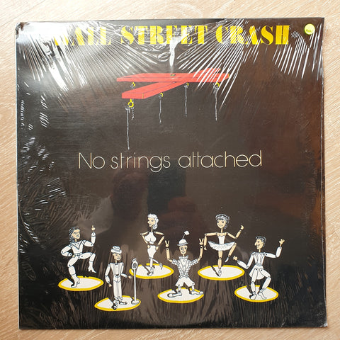 Wall Street Crash ‎– No Strings Attached - Vinyl LP - Sealed - C-Plan Audio