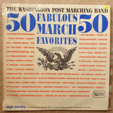 The Washington Post Marching Band ‎– 50 Fabulous March Favorites -  Vinyl LP Record - Very-Good+ Quality (VG+) - C-Plan Audio