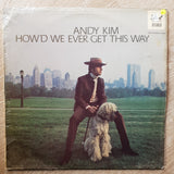 Andy Kim ‎– How'd We Ever Get This Way -  Vinyl LP Record - Very-Good+ Quality (VG+) - C-Plan Audio