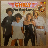 Chilly - For Your Love - Vinyl LP Record - Opened  - Very-Good+ Quality (VG+) - C-Plan Audio