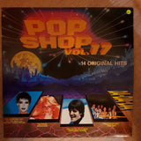 Pop Shop - Vol 17 -  Original Artists - Vinyl LP Record - Very-Good+ Quality (VG+) - C-Plan Audio