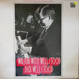Dick Wellstood - Walkin' With Wellstood -  Vinyl LP Record - Very-Good+ Quality (VG+) - C-Plan Audio