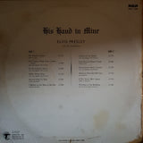 Elvis - His Hand in Mine ‎– Vinyl LP Record - Opened  - Good+ Quality (G+) - C-Plan Audio