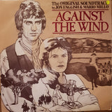 Against The Wind - The Original Soundtrack - Vinyl LP Record - Opened  - Good Quality (G) - C-Plan Audio
