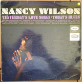 Nancy Wilson ‎– Yesterday's Love Songs • Today's Blues - Vinyl LP Record - Opened  - Very-Good Quality (VG) - C-Plan Audio