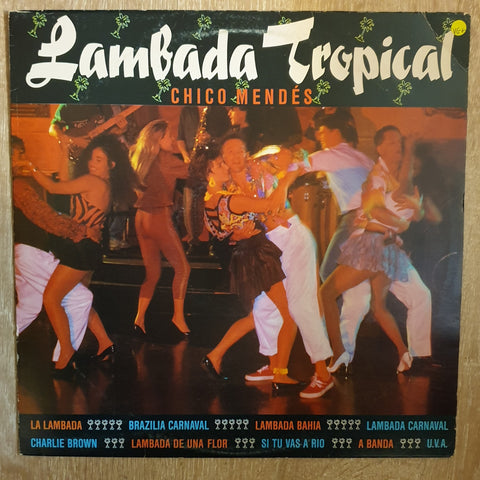 Chico Mendes - Lambada Tropical - Vinyl LP - Opened  - Very-Good+ Quality (VG+) - C-Plan Audio