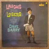 Dave Barry – Laughs For Losers - Vinyl LP - Opened  - Very-Good+ Quality (VG+) - C-Plan Audio