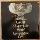 Cardiff Singer of the World Competition 1985 -  Vinyl LP Record - Very-Good+ Quality (VG+) - C-Plan Audio