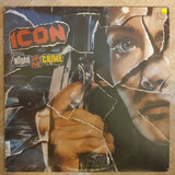 Icon ‎– Night Of The Crime –  Vinyl LP Record - Very-Good+ Quality (VG+) - C-Plan Audio