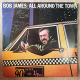 Bob James - All Around The Town -  Vinyl LP Record - Very-Good+ Quality (VG+) - C-Plan Audio