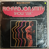 Richard Jon Smith Show Live (Bols Brandy Presents)-  Vinyl LP Record - Opened  - Good Quality (G) - C-Plan Audio